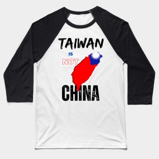 Taiwan is not China - Prevent the war Baseball T-Shirt